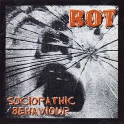 Rot (BRA) : Sociopathic Behaviour